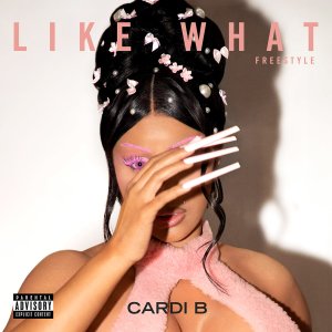 Cardi B - Like What (Freestyle) (Cover art)