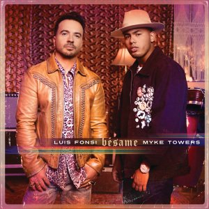 Luis Fonsi - Bésame (ft. Myke Towers) (Cover art)
