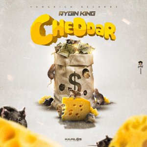 Rygin King - Cheddar (Cover art)