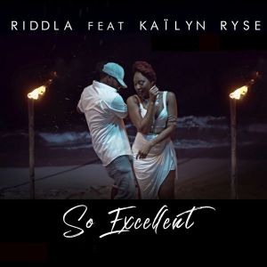 Riddla - So Excellent (ft. Kaïlyn Ryse) (Cover art)