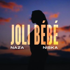 Naza - Joli Bébé (ft. Niska) (Cover art)