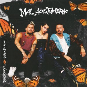 Mau y Ricky - Mal Acostumbrao (ft. Maria Becerra) (Cover art)