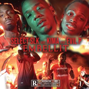 Select SLK - Embellit (ft. Kima and Evil P) (Cover art)