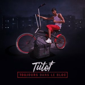 Tiitof - Toujours Dans Le Bloc (Cover art)