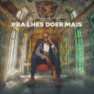 Twenty Fingers - Pra Lhes Doer Mais (Cover art)
