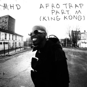 MHD - Afro Trap Part 11 (King Kong) (Cover art)