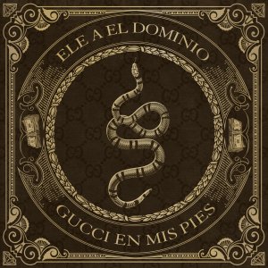 Ele A El Dominio - Gucci En Mis Pies (Cover art)