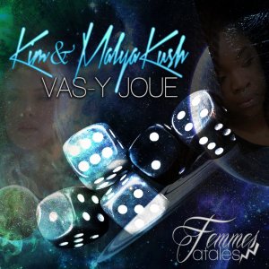 Kim and Malya Kush - Vas-y Joue (Cover art)