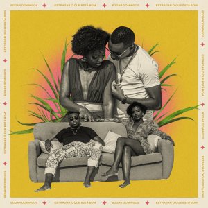 Edgar Domingos - Estragar O Que Está Bom (Cover art)
