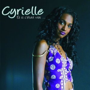 Cyrielle - Et Si C'était Vrai... (Cover art)