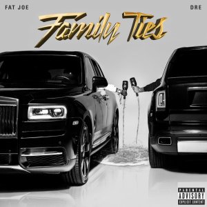 Fat Joe and Dre - Family Ties (Cover art)