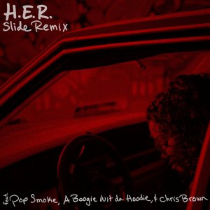 H.E.R. - Slide (Remix) (ft. Pop Smoke, A Boogie Wit Da Hoodie and Chris Brown) (Cover art)