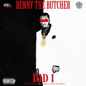 Benny The Butcher - Did I (Cover art)