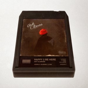 Ant Clemons - Happy 2 Be Here (Cover art)