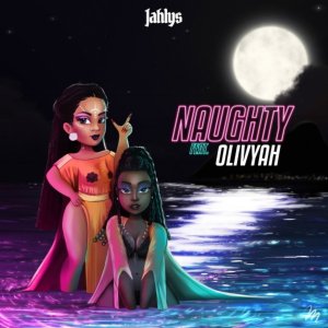 Jahlys - Naughty (ft. Olivyah) (Cover art)
