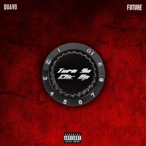 Quavo - Turn Yo Clic Up (ft. Future) (Cover art)