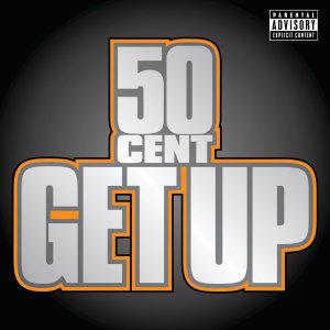 50 Cent - Get Up (Cover art)