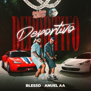 Blessd - Deportivo (ft. Anuel AA) (Cover art)