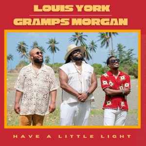Louis York - Have A Little Light (ft. Gramps Morgan) (Cover art)