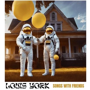 Louis York - Songs With Friends (Cover art)