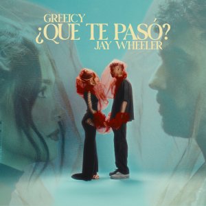 Greeicy - ¿Qué te pasó? (ft.  Jay Wheeler) (Cover art)