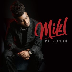 MiKL - Ma Woman (Cover art)