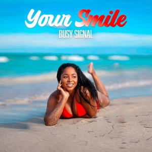 Busy Signal - Your Smile (Cover art)
