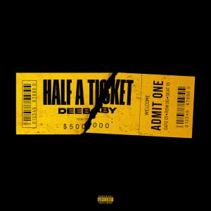DeeBaby - Half A Ticket (Cover art)