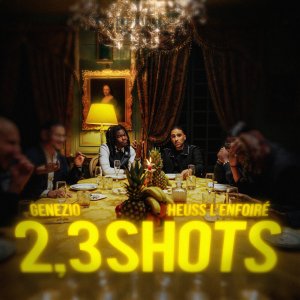 Heuss L'enfoiré - 2, 3 Shots (ft. Genezio) (Cover art)