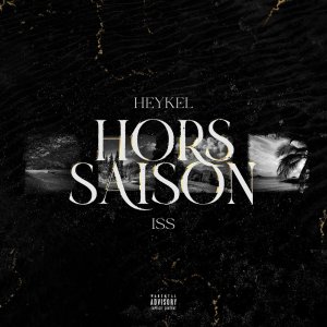 Heykel - Hors saison (ft ISS) (Cover art)