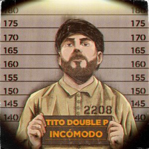 Tito Double P - Incómodo (Cover art)