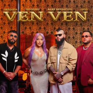 Fariana, Farruko and Alex Sensation - Ven Ven (ft. Jeon) (Cover art)