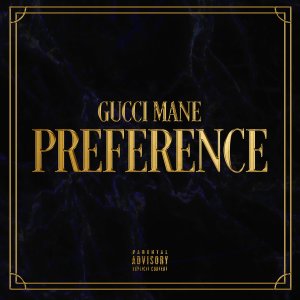 Gucci Mane - Preference (Cover art)