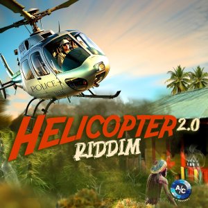 Helicopter 2.0 Riddim (Cover art)