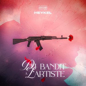 Heykel - Du Bandit À L'artiste (Part 1) (Cover art)