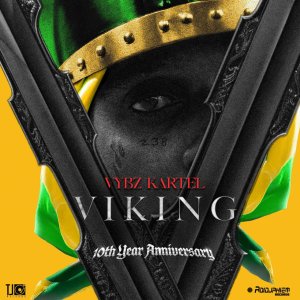 Vybz Kartel - Viking (Vybz Is King) (10th Year Anniversary) (Cover art)