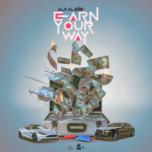 Alkaline - Earn Your Way (Cover art)