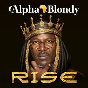 Alpha Blondy - Rise (Cover art)