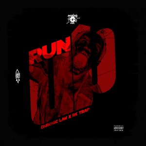 Chronic Law - Run Up (Cover art)