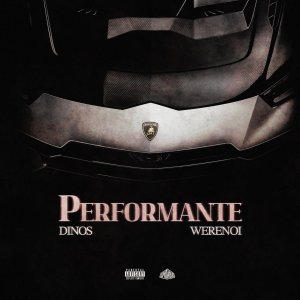 Dinos - Performante (ft. Werenoi) (Cover art)