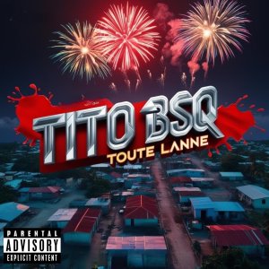 TitoBSQ - Toute Lanné (Cover art)