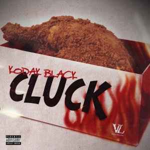 Kodak Black - Cluck (Cover art)