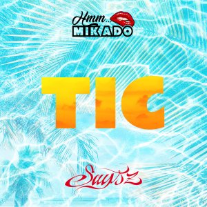 Says'z - Tic (ft. Mikado) (Cover art)