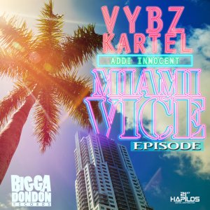 Vybz Kartel - Miami Vice Episode (Cover art)