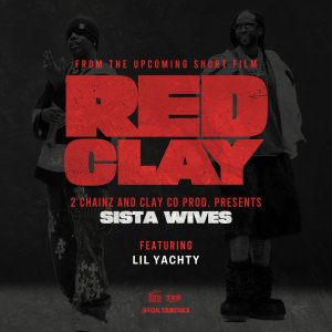 2 Chainz - Sista Wives (ft. Lil Yachty) (Cover art)