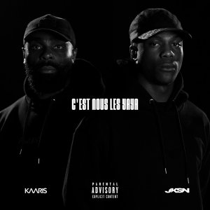 Kaaris - C'est Nous Les Yaya (ft. JKSN) (Cover art)