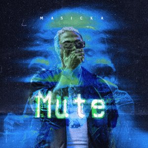 Masicka - Mute (Cover art)