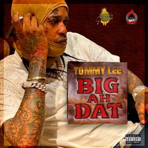 Tommy Lee Sparta - Big Ah Dat (Cover art)