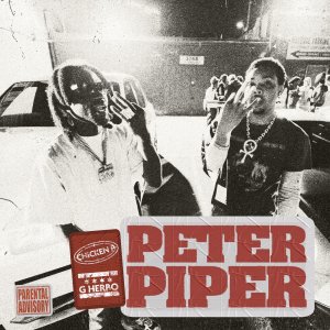 Chicken P - Peter Piper (ft. G Herbo) (Cover art)