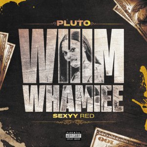 Pluto - Whim Whamiee (Remix) (ft. Sexyy Red) (Cover art)